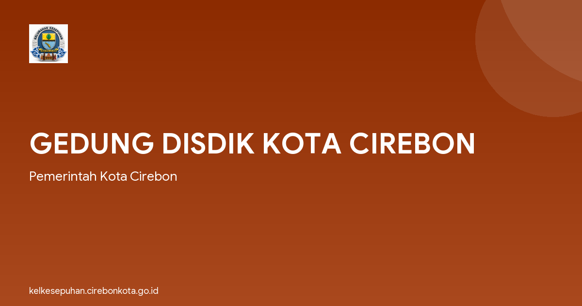 GEDUNG DISDIK KOTA CIREBON