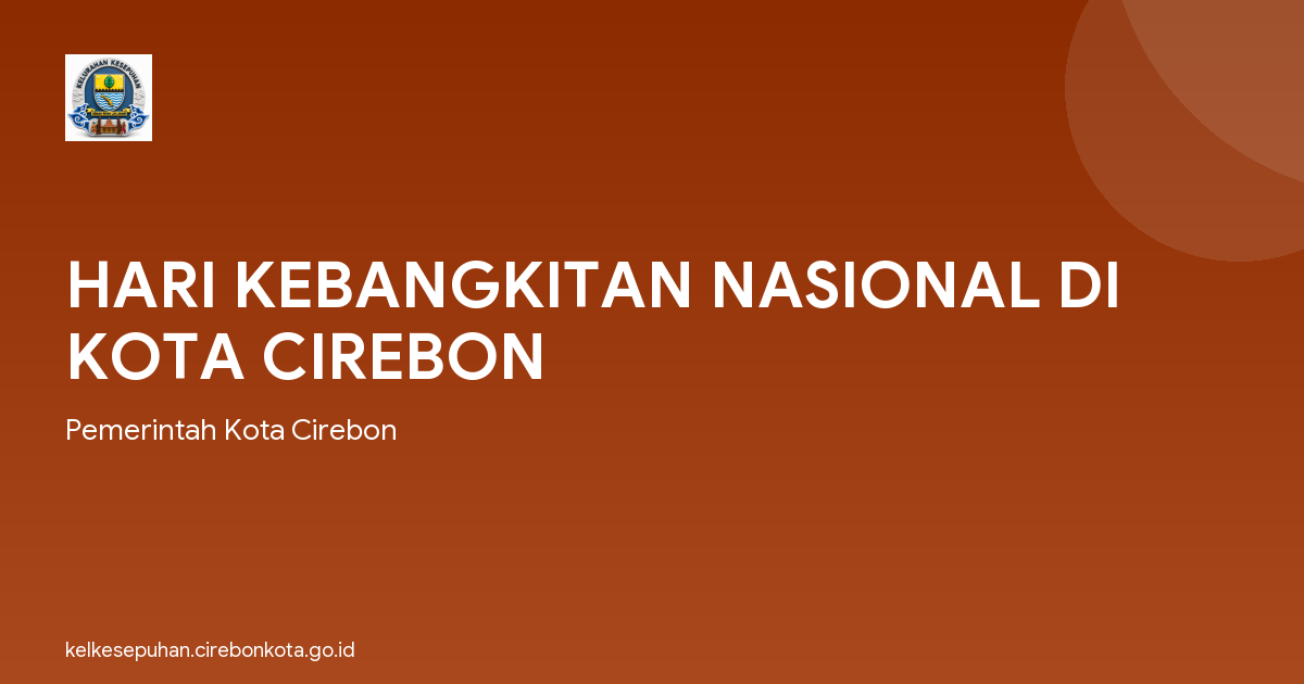 HARI KEBANGKITAN NASIONAL DI KOTA CIREBON