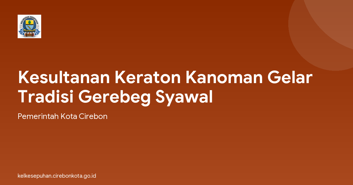 Kesultanan Keraton Kanoman Gelar Tradisi Gerebeg Syawal