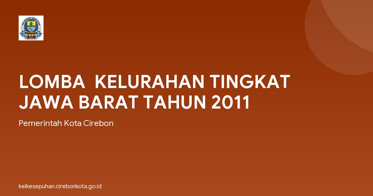 LOMBA  KELURAHAN TINGKAT JAWA BARAT TAHUN 2011