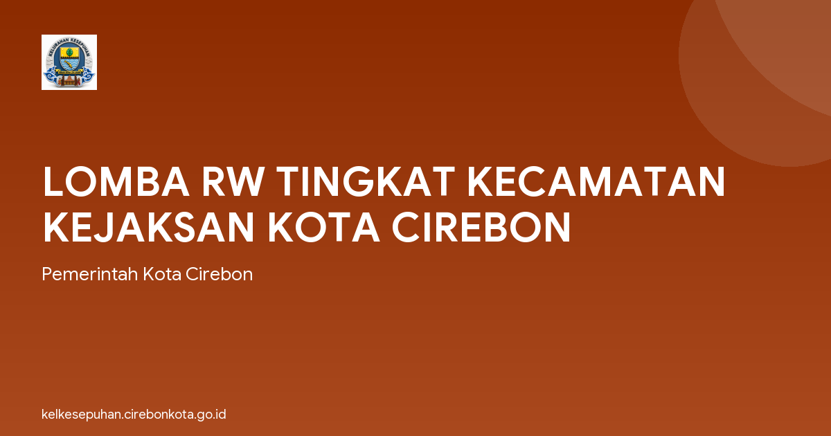 LOMBA RW TINGKAT KECAMATAN KEJAKSAN KOTA CIREBON
