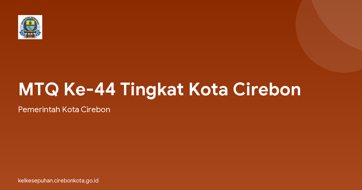 MTQ Ke-44 Tingkat Kota Cirebon