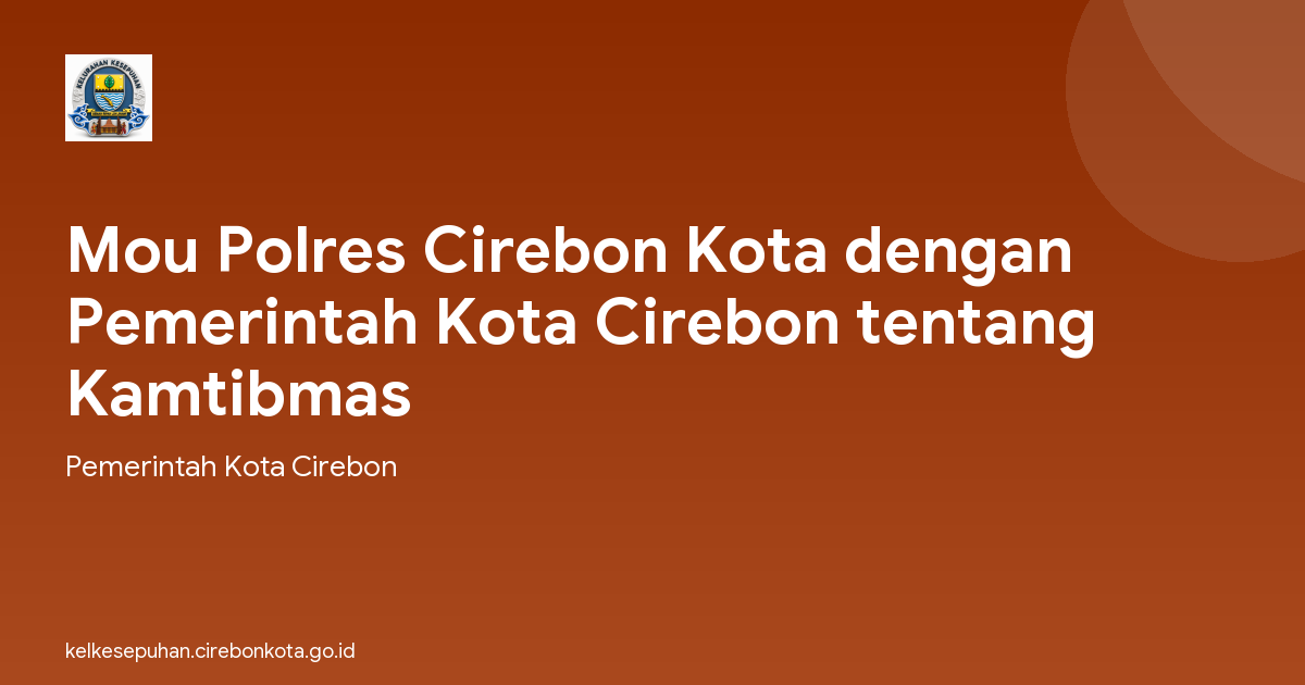 Mou Polres Cirebon Kota dengan Pemerintah Kota Cirebon tentang Kamtibmas
