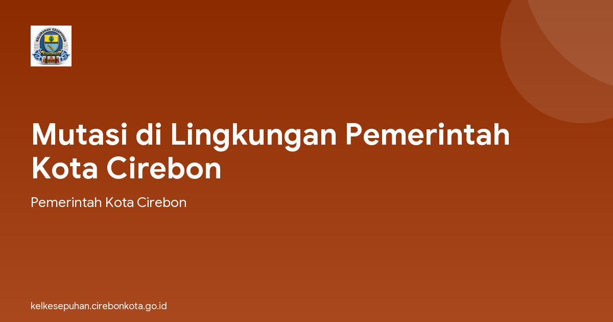 Mutasi di Lingkungan Pemerintah Kota Cirebon