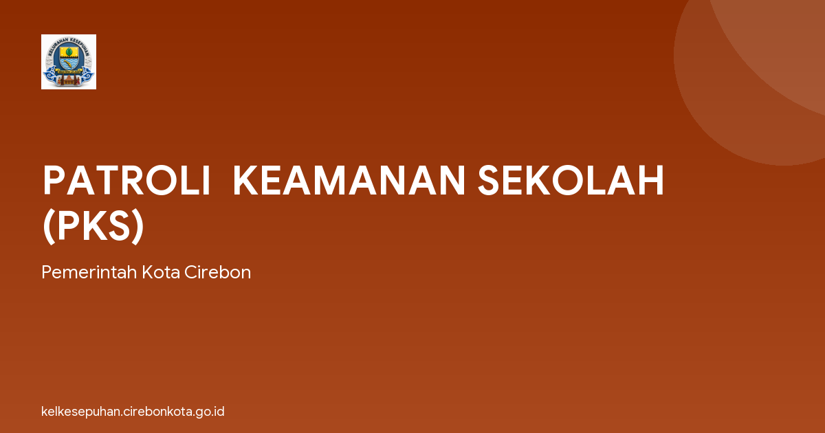 PATROLI  KEAMANAN SEKOLAH (PKS)