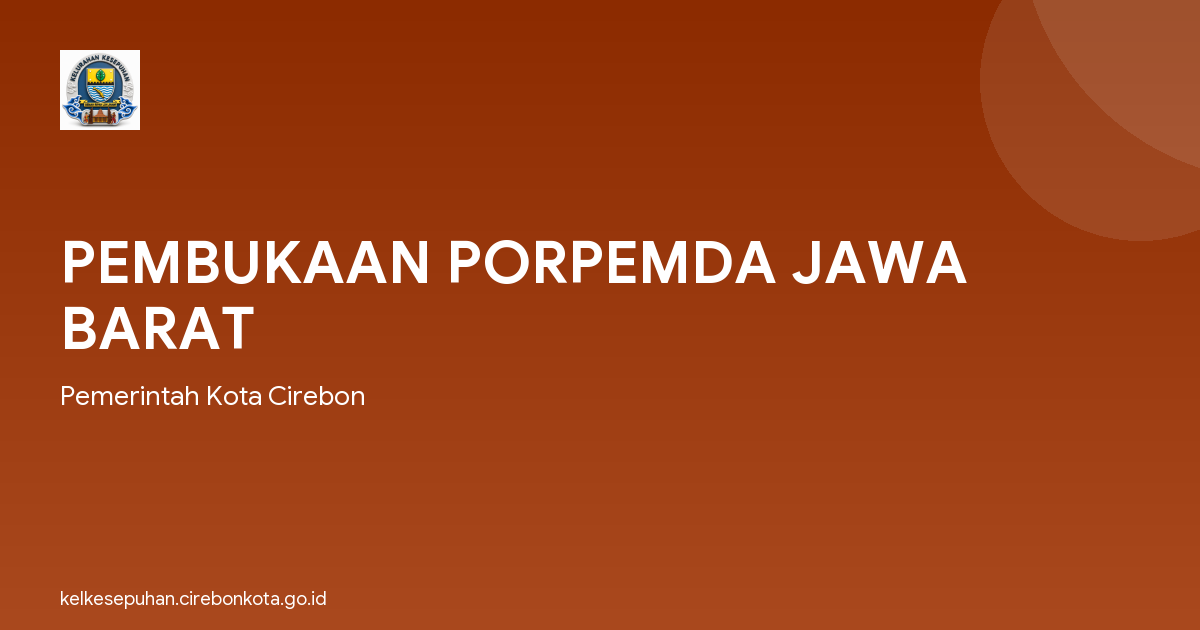 PEMBUKAAN PORPEMDA JAWA BARAT