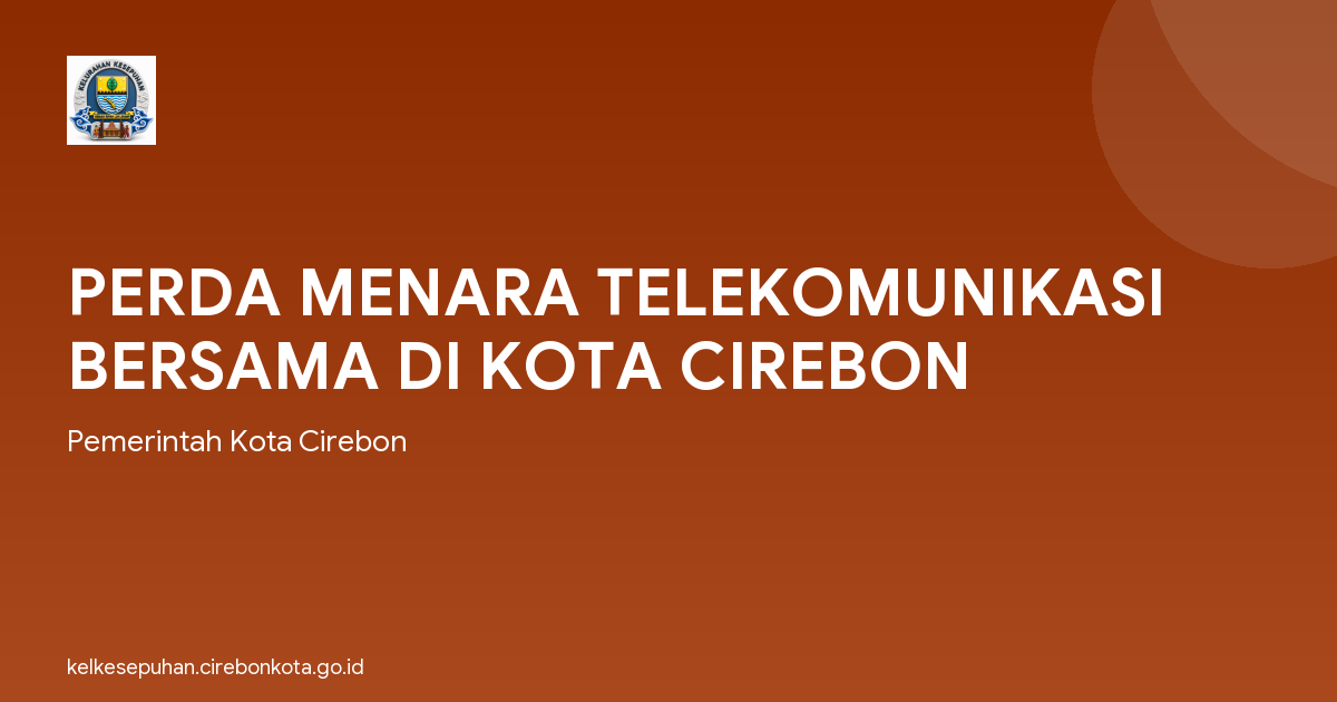 PERDA MENARA TELEKOMUNIKASI BERSAMA DI KOTA CIREBON