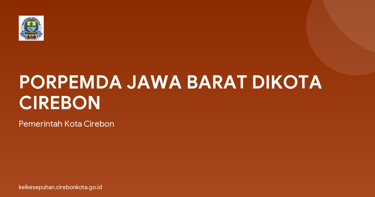 PORPEMDA JAWA BARAT DIKOTA CIREBON