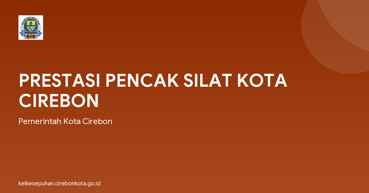 PRESTASI PENCAK SILAT KOTA CIREBON
