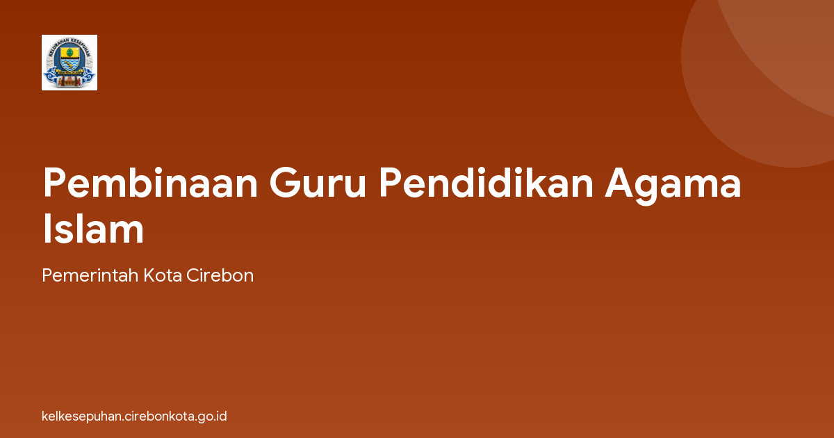 Pembinaan Guru Pendidikan Agama Islam