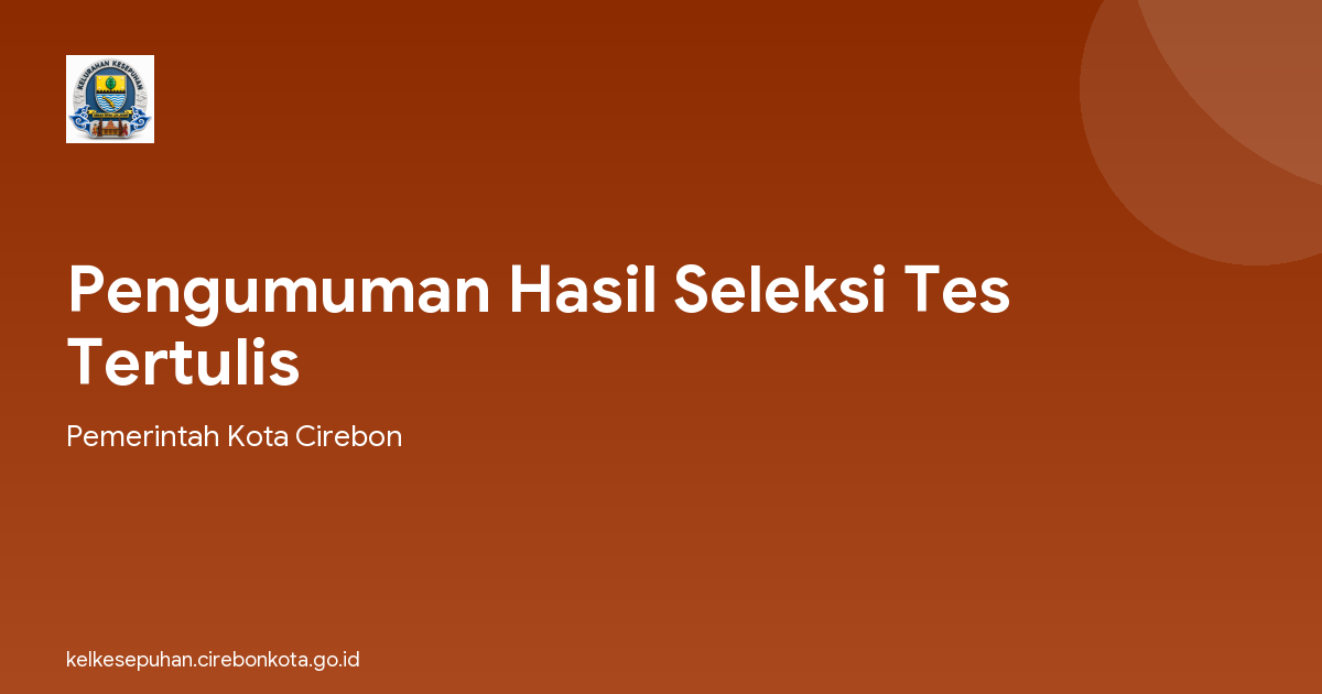 Pengumuman Hasil Seleksi Tes Tertulis