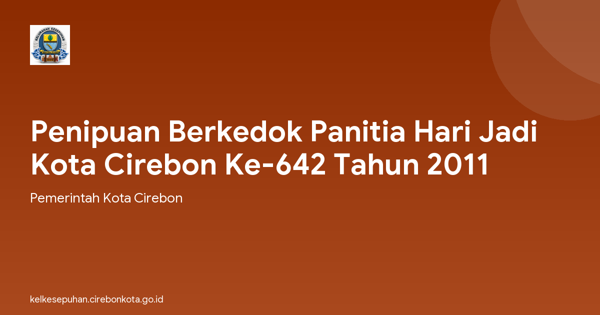 Penipuan Berkedok Panitia Hari Jadi Kota Cirebon Ke-642 Tahun 2011