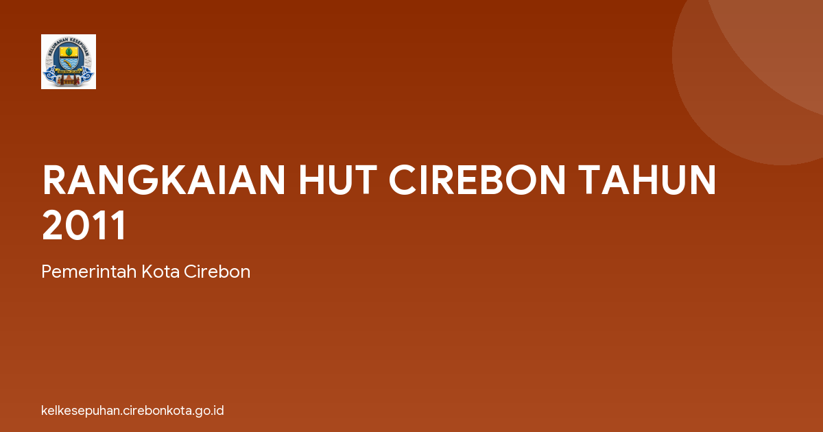 RANGKAIAN HUT CIREBON TAHUN 2011