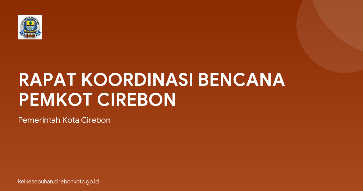 RAPAT KOORDINASI BENCANA PEMKOT CIREBON