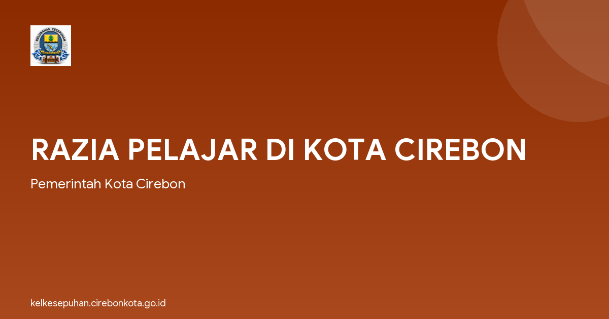 RAZIA PELAJAR DI KOTA CIREBON