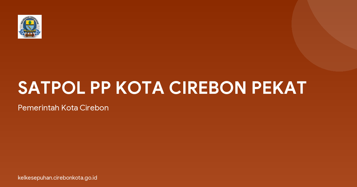 SATPOL PP KOTA CIREBON PEKAT