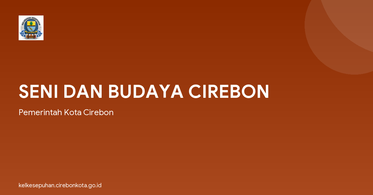 SENI DAN BUDAYA CIREBON