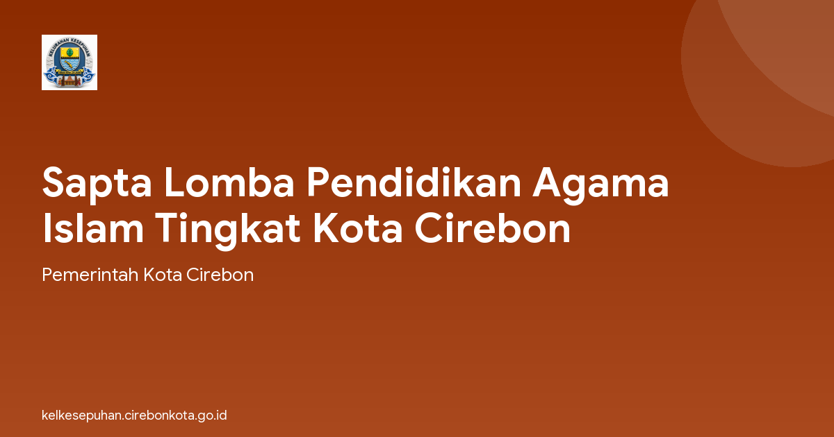 Sapta Lomba Pendidikan Agama Islam Tingkat Kota Cirebon