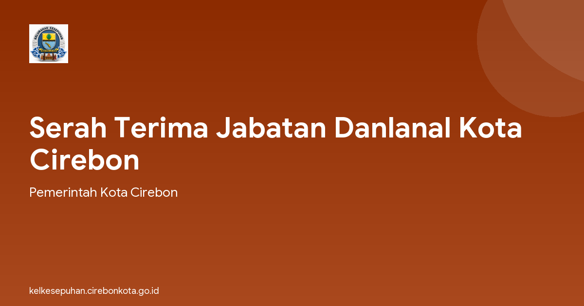 Serah Terima Jabatan Danlanal Kota Cirebon