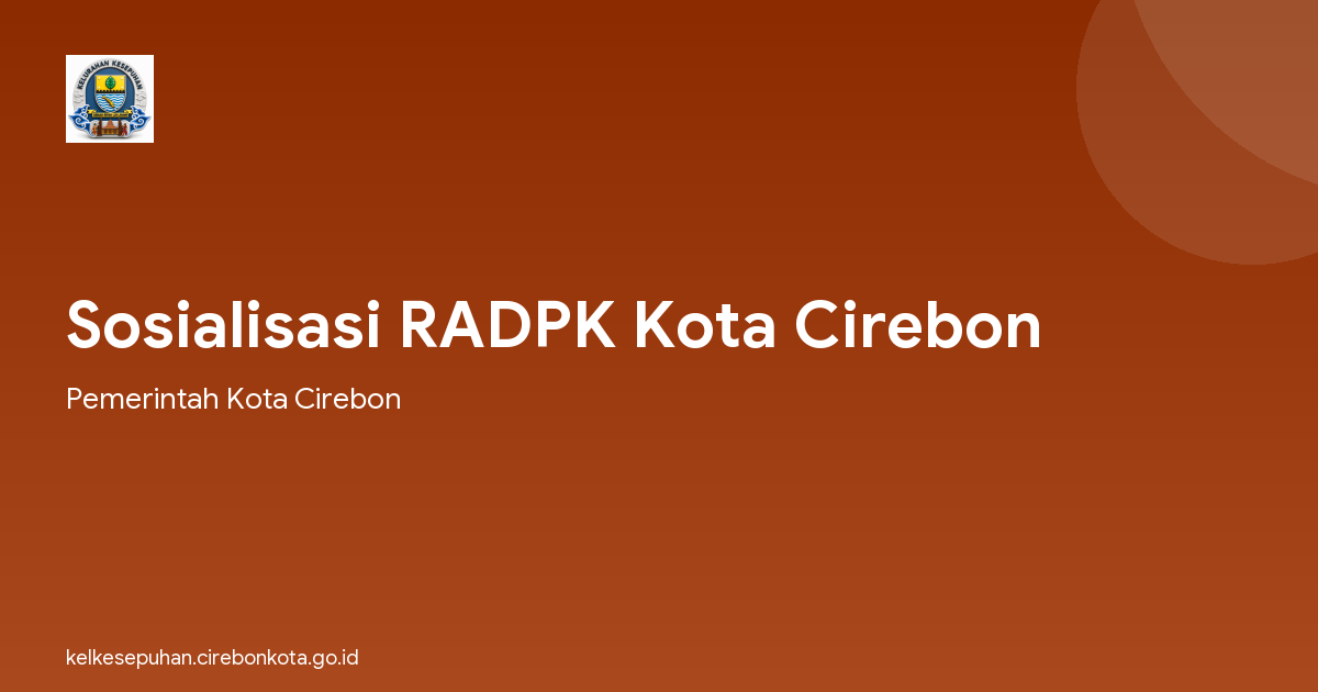 Sosialisasi RADPK Kota Cirebon