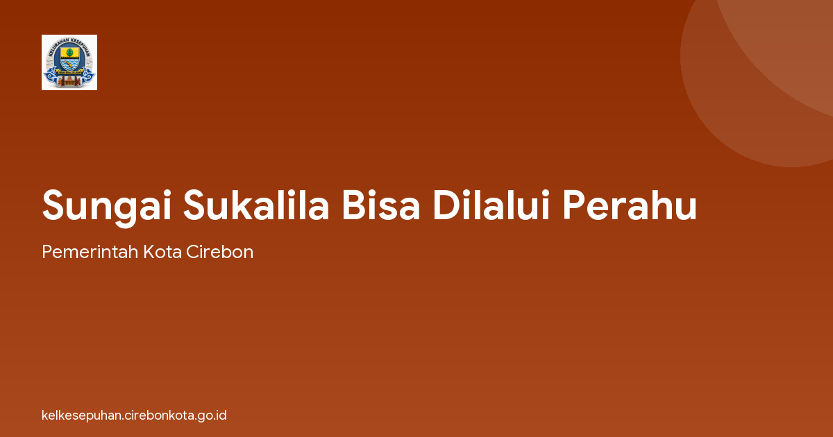 Sungai Sukalila Bisa Dilalui Perahu