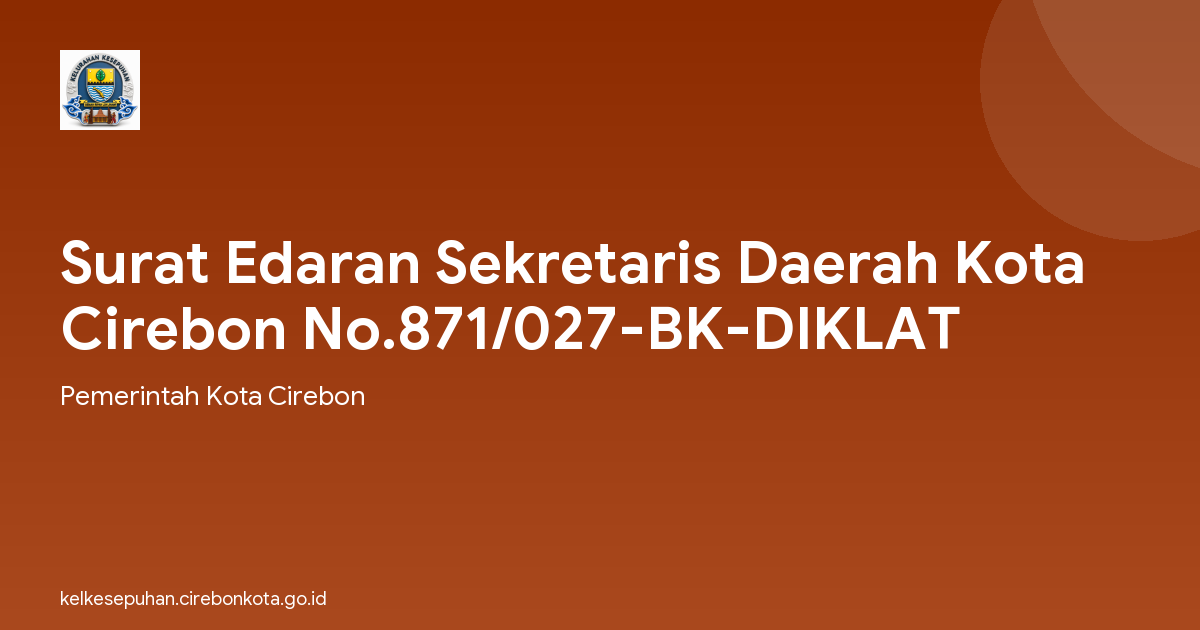 Surat Edaran Sekretaris Daerah Kota Cirebon No.871/027-BK-DIKLAT