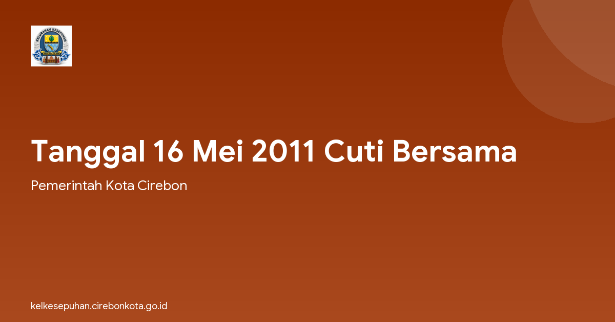 Tanggal 16 Mei 2011 Cuti Bersama