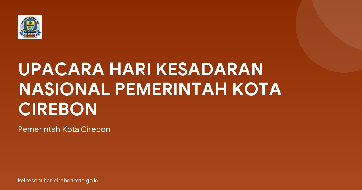 UPACARA HARI KESADARAN NASIONAL PEMERINTAH KOTA CIREBON