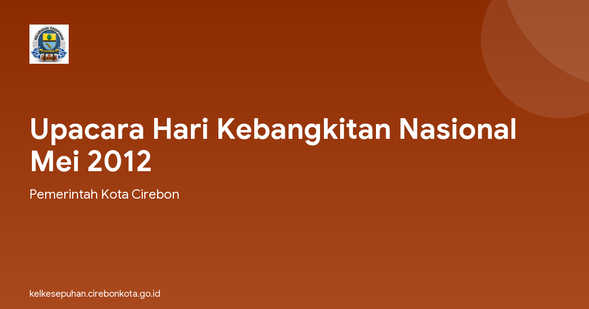 Upacara Hari Kebangkitan Nasional Mei 2012