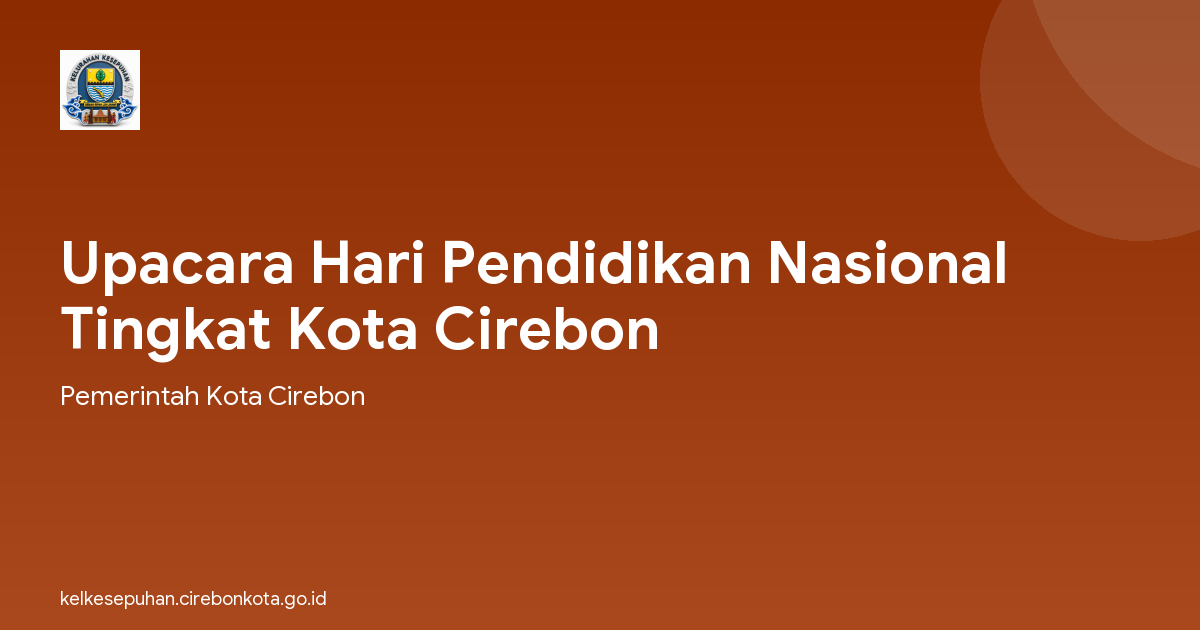 Upacara Hari Pendidikan Nasional  Tingkat Kota Cirebon