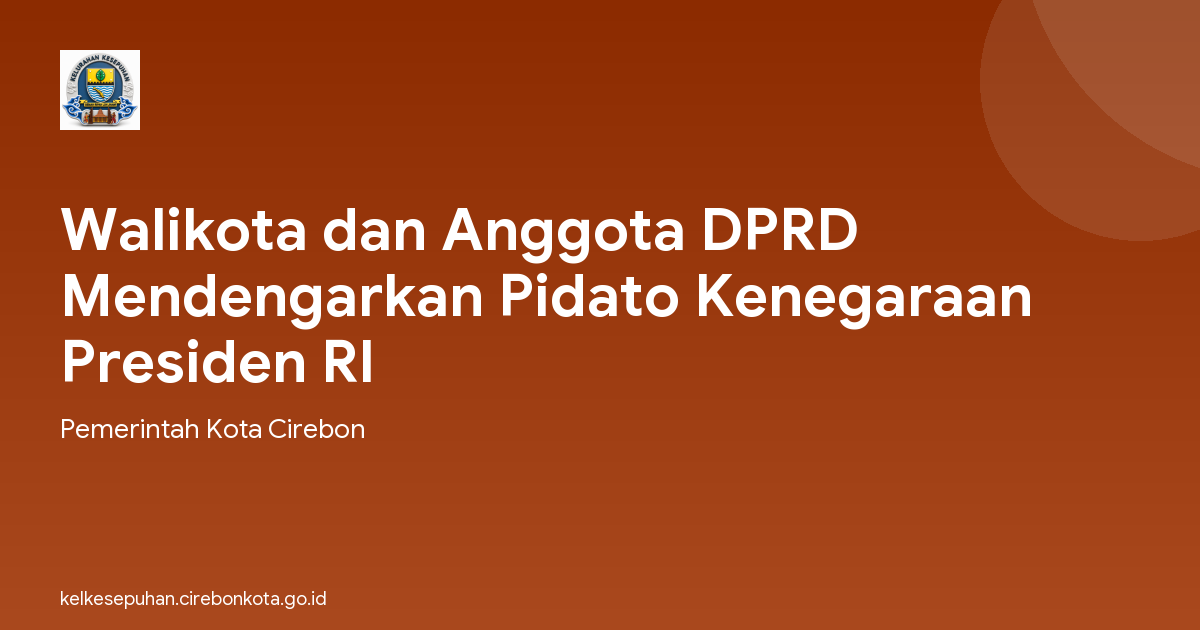 Walikota dan Anggota DPRD Mendengarkan Pidato Kenegaraan Presiden RI