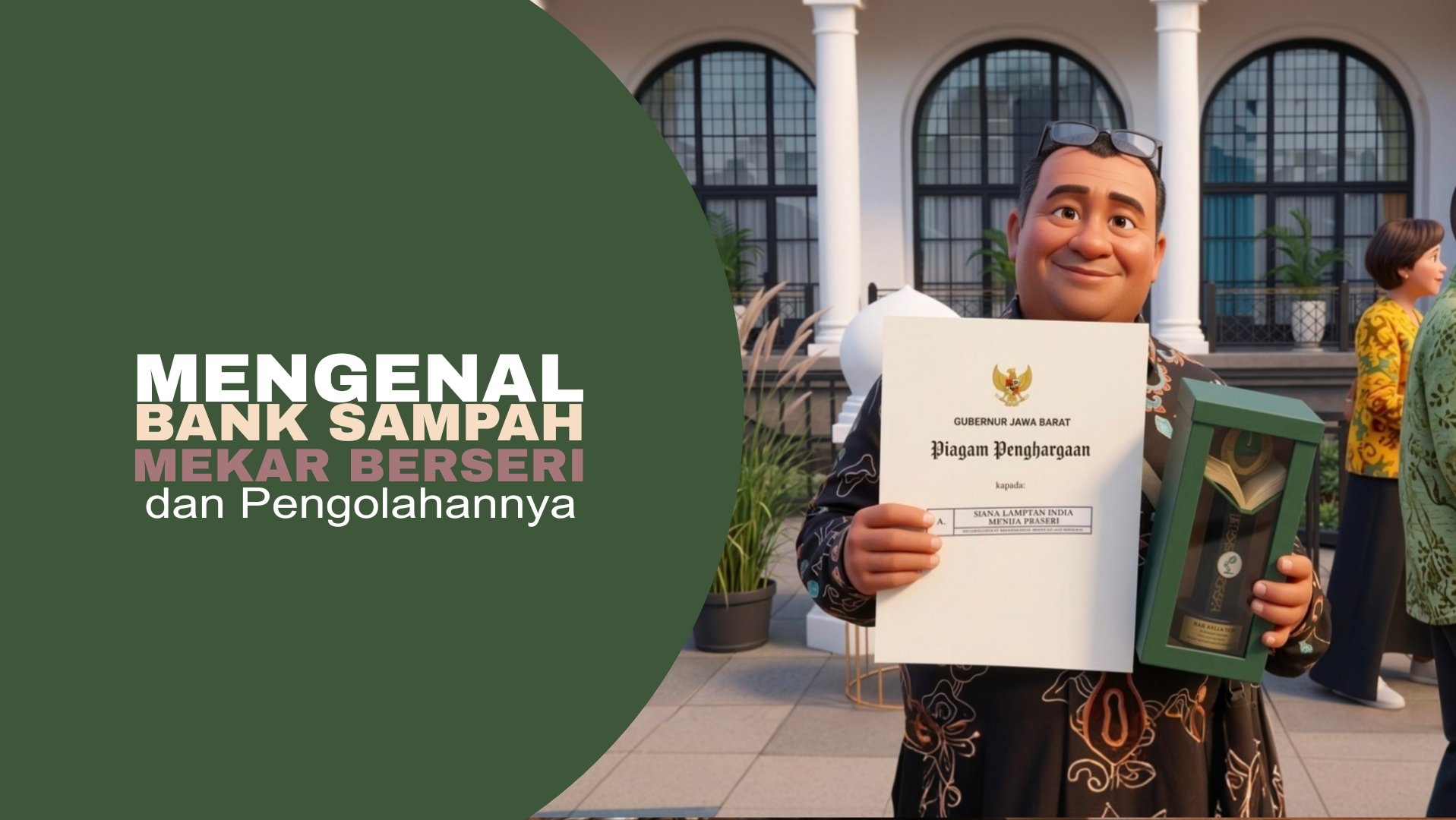 MENGENAL BANK SAMPAH : MEKAR BERSERI